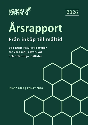 Omslaget till Ekomatcentrums årsrapport 2026: Från inköp till måltid